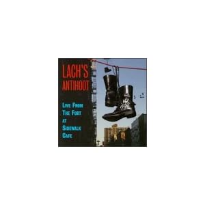 Lach's Antihoot: Scenes From the Fort by Lach, Paula Carino, Mark Johnson, Tom Clark, and Muckafurgason (Audio CD - 1996) - Live