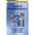 Multiple Choice Questions in Clinical Pharmacology by Timothy G. K. Mant, Lionel D. Lewis, and James M. Ritter