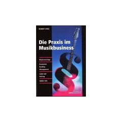 Die Praxis im Musikbusiness