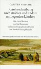 Reisebeschreibung nach Arabien und andern umliegenden L�ndern - Carsten Niebuhr