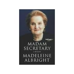 Madam Secretary: A Memoir