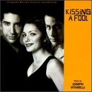 Kissing A Fool: Original Motion Picture Soundtrack Joseph Vitarelli