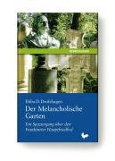 City Travel Guides Discounted  Bücher : Der Melancholische Garten: Ein Spaziergang über den Frankfurter Hauptfriedhof
