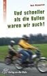 Und schneller als die Bullen waren wir auch! KLAR Taschenbuch