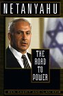 Netanyahu: The Road to Power
