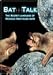 Bat Talk - The Secret Language of Mexican Free-tailed Bats