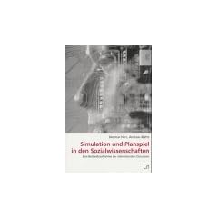 Simulation und Planspiel in den Sozialwissenschaften. Eine Bestandsaufnahme der internationalen Diskussion