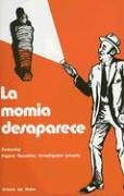 Se?or Pepino Series: La momia desaparece (Senor Pepino)