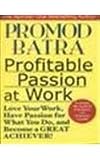 Profitable Passion at Work