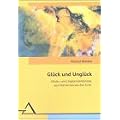 Gl�ck und Ungl�ck. Gl�cks- und Ungl�ckserlebnisse aus interaktionistischer Sicht