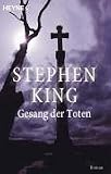 Der Gesang der Toten - Unheimliche Geschichten. - Stephen King; Alexandra von Reinhardt