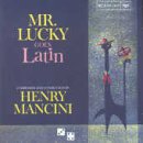 Revue Henry Mancini  / Mr. Lucky Goes Latin