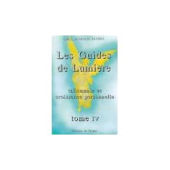 Les Guides de Lumi�re - La talismanie et la croissance personnelle, tome 4