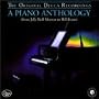 A Piano Anthology: From Jelly Roll Morton To Bill Evans