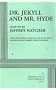 Dr. Jekyll and Mr. Hyde