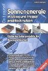 Produkt-Bild: Sonnenenergie in Alltag und Freizeit praktisch nutzen. Einfache Solarprojekte f&uuml;r Haus und Garten
