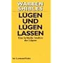 Lügen und lügen lassen: Eine kritische Analyse des Lügens