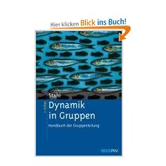 Dynamik in Gruppen: Handbuch der Gruppenleitung