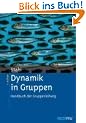 Dynamik in Gruppen: Handbuch der Gruppenleitung