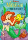 Disney's the Little Mermaid Little Library: Ariel's Treasure, Sebastian's Problem, Eric's New Friend, Ursula's Plan