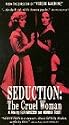 Seduction: The Cruel Woman [VHS]