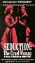 Seduction: The Cruel Woman [VHS]