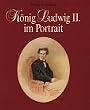 K�nig Ludwig  II. im Portrait