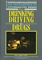 Drinking, Driving and Drugs