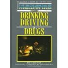 Drinking, Driving and Drugs (Encyclopedia of Psychoactive Drugs)