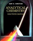 Analytical Chemistry: Solutions Manual to 5r.e
