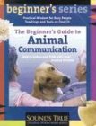 The Beginner's Guide to Animal Communication