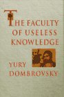 The Faculty of Useless Knowledge