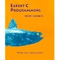 Expert C Programming: Deep C Secrets