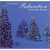 The Ultimate Relaxation Christmas Album