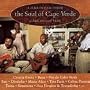 The Soul of Cape Verde