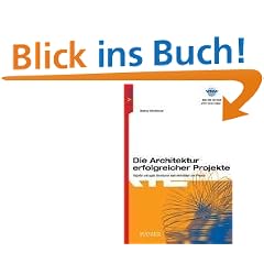 Die Architektur erfolgreicher Projekte: Objekte und agile Strukturen statt Aktivit�ten und Phasen