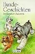 Hunde- Geschichten bekannter Autoren