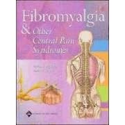 Fibromyalgia and Other Central Pain Syndromes