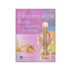 Fibromyalgia and Other Central Pain Syndromes by Daniel J. Wallace and Daniel J. Clauw