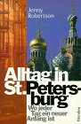 Produkt-Bild: Alltag in Sankt Petersburg. Wo jeder Tag ein neuer Anfang ist