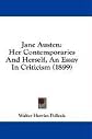 Jane Austen, her contemporaries and herself : an essay in criticism