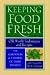 Keeping Food Fresh: Old World Techniques & Recipes