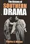 The History of Southern Drama