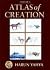 Atlas Of Creation (Volume-1)