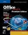 Microsoft Office 2003: Introductory Concepts and Techniques, Premium Edition (Shelly Cashman)