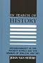 In Search of History: Historiography in the Ancient World and the Origins of Biblical History