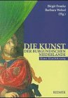 Revue Reimer, Dietrich  / Die Kunst der burgundischen Niederlande.