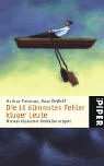 Die 10 d�mmsten Fehler kluger Leute: Wie man klassischen Denkfallen entgeht