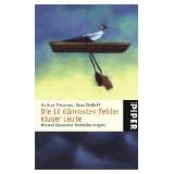Die 10 d�mmsten Fehler kluger Leute: Wie man klassischen Denkfallen entgehtvon "Arthur Freeman"