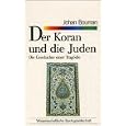 Der Koran und die Juden: Die Geschichte einer Tragodie (WB-Forum) by  Johan Bouman